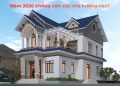 Năm 2026 không nên xây nhà hướng nào?